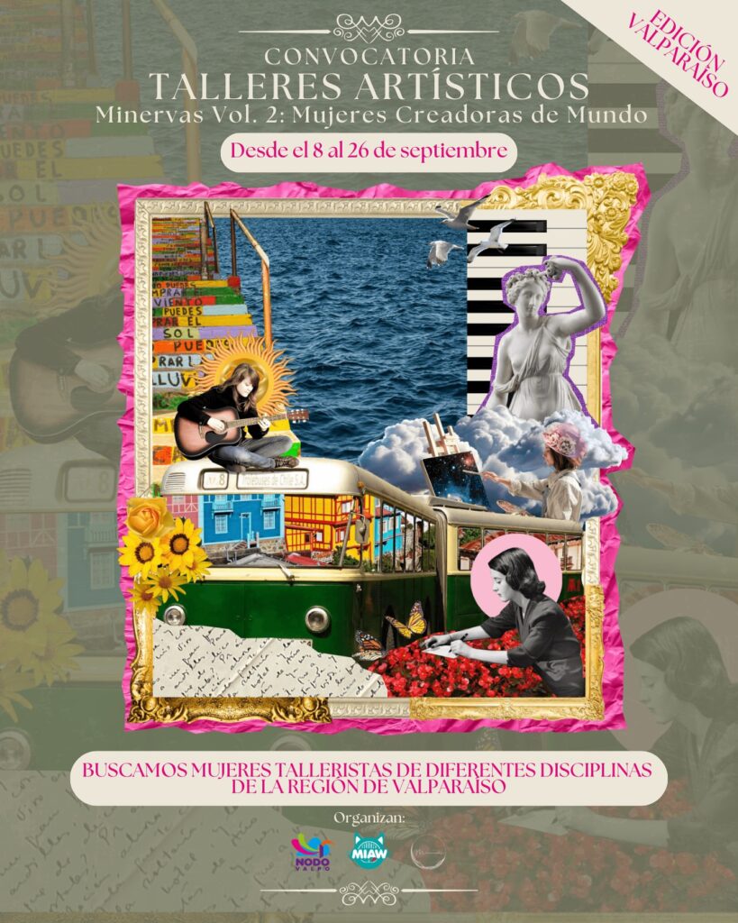 Convocatoria Talleres Artísticos. Minervas Vol. 2: Mujeres Creadoras de Mundo