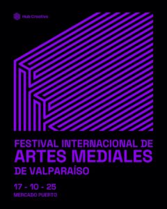 Quinta edición del Festival Internacional de Artes Mediales de Valparaíso